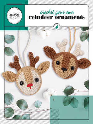cover image of Crochet Your Own Reindeer Ornaments